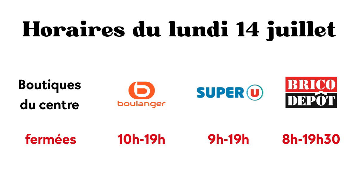 Horaires du Lundi 14 juillet
