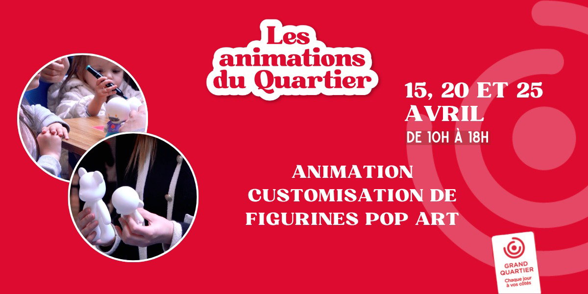 ANIMATION CUSTOMISATION DE FIGURINES POP ART