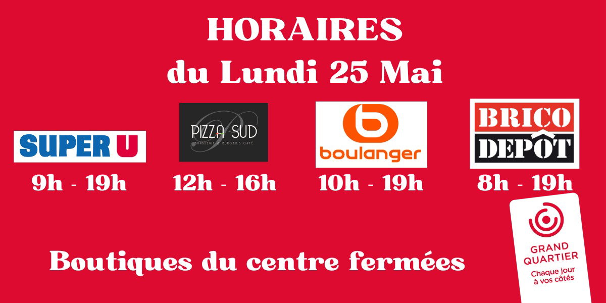 Horaires du Lundi 25 mai 2025