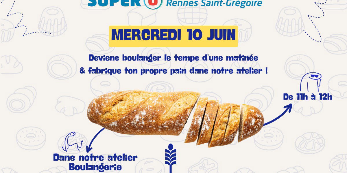 Atelier pain avec SUPER U le mercredi 10/06