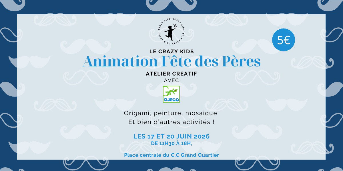 Animation Fête des pères avec Le Crazy Kids