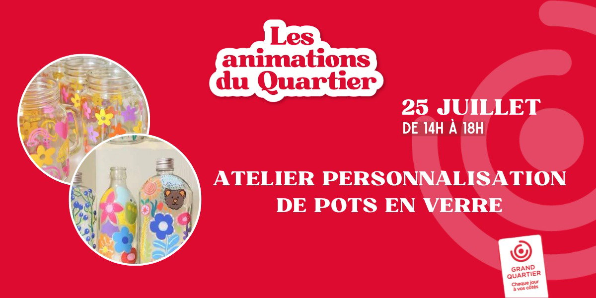 Atelier personnalisation de pots en verre