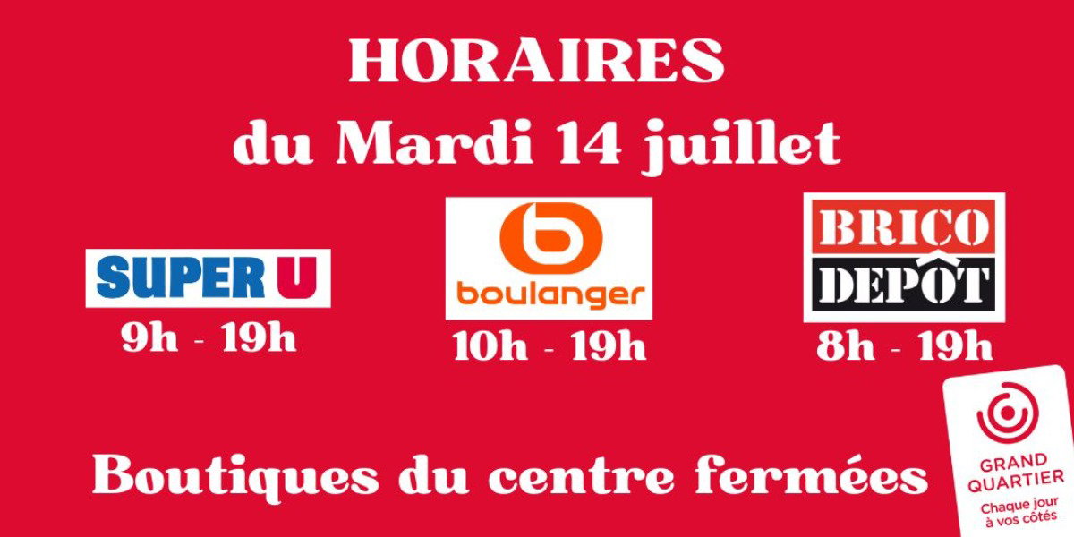 Horaires du MARDI 14 JUILLET