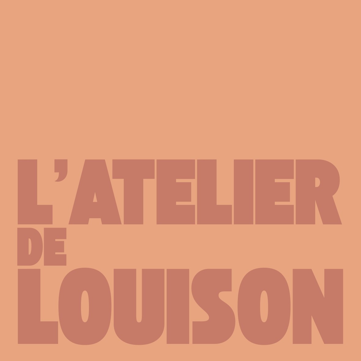 L'ATELIER de Louison 